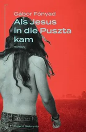 Fónyad |  Als Jesus in die Puszta kam | eBook | Sack Fachmedien