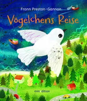 Preston-Gannon |  Vögelchens Reise | Buch |  Sack Fachmedien