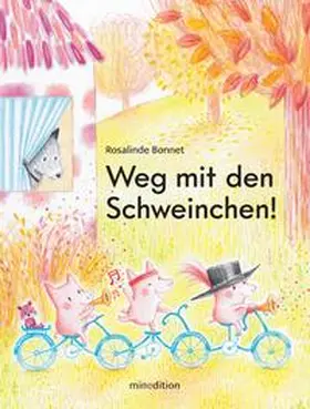 Bonnet |  Weg mit den Schweinchen! | Buch |  Sack Fachmedien