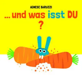 Baruzzi |  ...und was isst DU? | Buch |  Sack Fachmedien