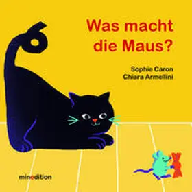 Caron |  Was macht die Maus? | Buch |  Sack Fachmedien