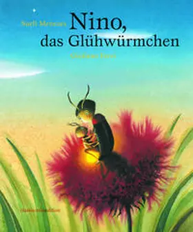 Menezes |  Nino, das Glühwürmchen | Buch |  Sack Fachmedien