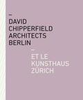  David Chipperfield Architects Berlin et le Kunsthaus Zürich | Buch |  Sack Fachmedien