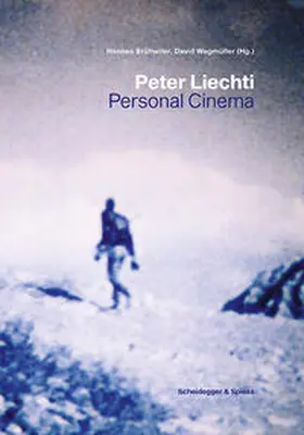 Brühwiler / Wegmüller / Foerster |  Peter Liechti | Buch |  Sack Fachmedien