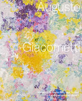 Egli / Frey / Stutzer |  Augusto Giacometti. Catalogue raisonné | Buch |  Sack Fachmedien