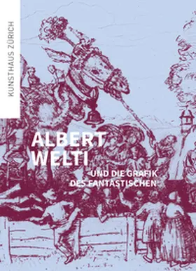 Beyer / Waldkirch / Curiger |  Albert Welti und die Grafik des Fantastischen | Buch |  Sack Fachmedien