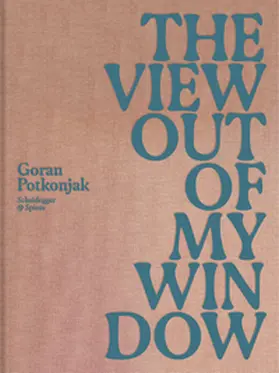 Potkonjak |  The View Out of My Window | Buch |  Sack Fachmedien