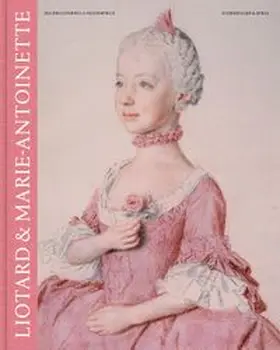 Celio / Seth |  Liotard & Marie-Antoinette | Buch |  Sack Fachmedien