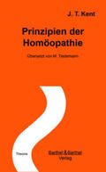 Kent |  Prinzipien der Homöopathie | Buch |  Sack Fachmedien