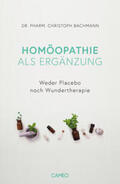Bachmann |  Homöopathie als Ergänzung | Buch |  Sack Fachmedien