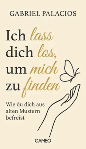 Palacios |  Ich lass dich los, um mich zu finden | Buch |  Sack Fachmedien