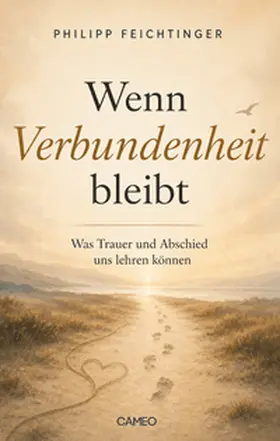 Feichtinger |  Wenn Verbundenheit bleibt | Buch |  Sack Fachmedien