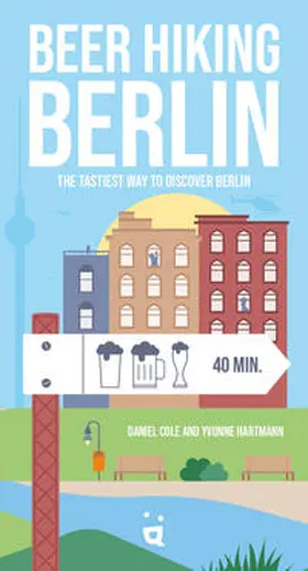 Cole / Hartmann |  Beer Hiking Berlin | Buch |  Sack Fachmedien