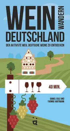 Cole / Hartmann |  Weinwandern Deutschland | Buch |  Sack Fachmedien