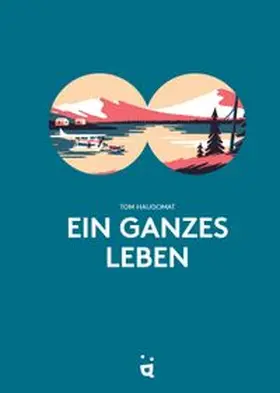 Haugomat |  Ein ganzes Leben | Buch |  Sack Fachmedien