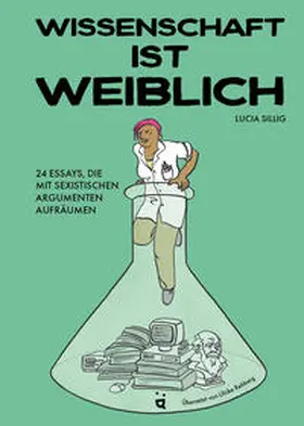 Sillig | Wissenschaft ist weiblich | Buch | 978-3-03964-074-4 | www.sack.de