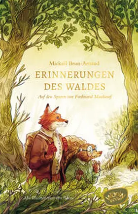 Brun-Arnaud |  Erinnerungen des Waldes | Buch |  Sack Fachmedien