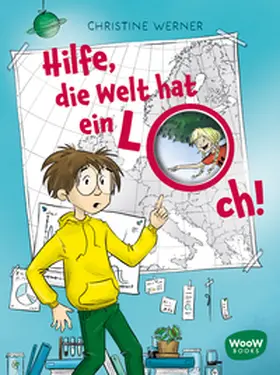 Werner |  Hilfe, die Welt hat ein Loch! | Buch |  Sack Fachmedien