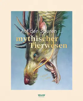 Fuchs |  Auf den Spuren mythischer Tierwesen | Buch |  Sack Fachmedien