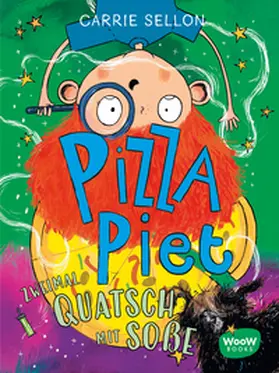 Sellon |  Pizza Piet: Zweimal Quatsch mit Soße | Buch |  Sack Fachmedien