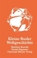 Buschle / Hagmann |  Kleine Basler Weltgeschichte | eBook | Sack Fachmedien