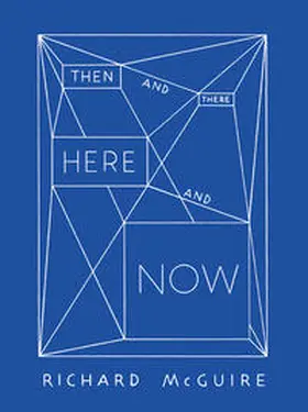 Tuset-Anrès / Cartoonmuseum / Gehrig |  Richard McGuire - Then and There, Here and Now | Buch |  Sack Fachmedien