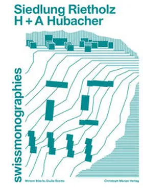 Stierle / Stühlinger / Scotto |  Siedlung Rietholz - H + A Hubacher | Buch |  Sack Fachmedien