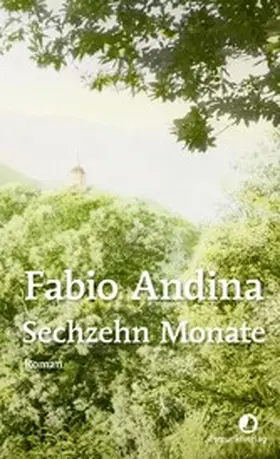 Andina / Diemerling |  Sechzehn Monate | eBook | Sack Fachmedien