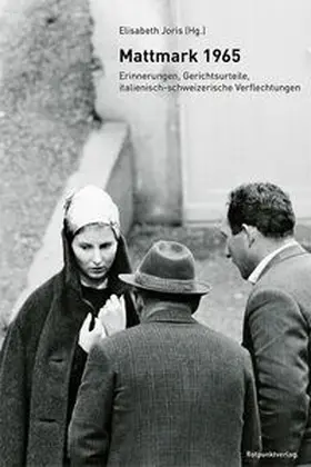 Joris |  Mattmark 1965 | Buch |  Sack Fachmedien