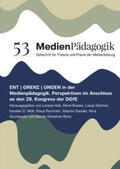 Ade / Breiwe / Dehmel |  ENT | GRENZ | UNGEN in der Medienpädagogik | Buch |  Sack Fachmedien