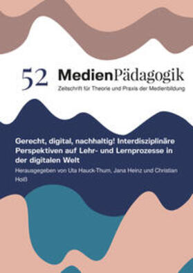 Hauck-Thum / Heinz / Hoiß | Gerecht, digital, nachhaltig! | Buch | 978-3-03978-011-2 | sack.de