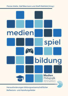 Kiefer / Biermann / Rehfeld | Medien, Spiel und Bildung | Buch | 978-3-03978-013-6 | sack.de