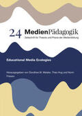 Meister / Hug / Friesen |  Educational Media Ecologies | Buch |  Sack Fachmedien