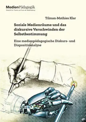 Klar |  Soziale Medienräume und das diskursive Verschwinden der Selbstbestimmung | Buch |  Sack Fachmedien