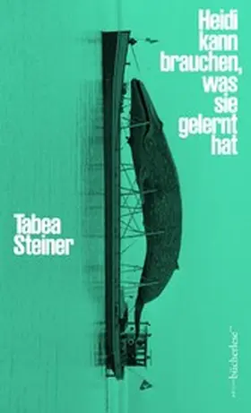 Steiner |  Heidi kann brauchen, was sie gelernt hat | eBook | Sack Fachmedien