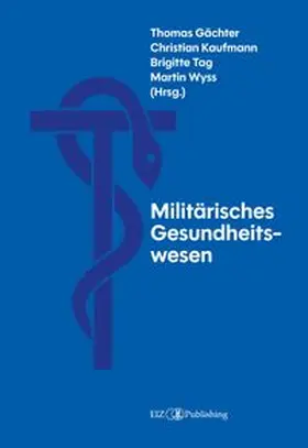 Gächter / Kaufmann / Tag |  Militärisches Gesundheitswesen | Buch |  Sack Fachmedien
