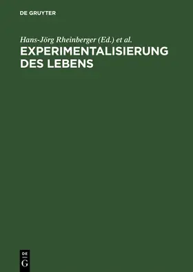 Hagner / Rheinberger |  Experimentalisierung des Lebens | Buch |  Sack Fachmedien