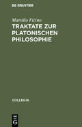 Ficino |  Traktate zur Platonischen Philosophie | Buch |  Sack Fachmedien