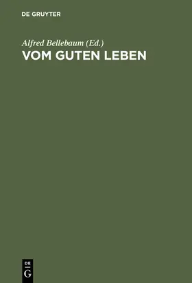Bellebaum |  Vom guten Leben | Buch |  Sack Fachmedien