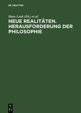 Poser / Lenk |  Neue Realitäten. Herausforderung der Philosophie | Buch |  Sack Fachmedien