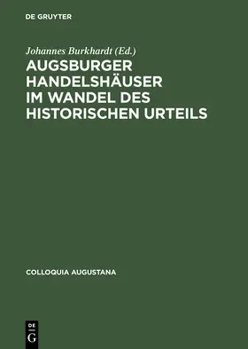 Burkhardt | Augsburger Handelshäuser im Wandel des historischen Urteils | Buch | 978-3-05-002653-4 | www.sack.de