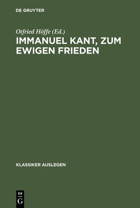 Höffe | Immanuel Kant, zum ewigen Frieden | Buch | 978-3-05-002693-0 | sack.de