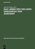 Berger |  Das Leben des Heiligen Gregorios von Agrigent | Buch |  Sack Fachmedien