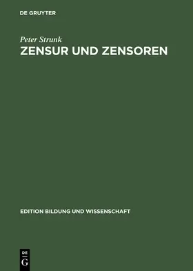 Strunk | Zensur und Zensoren | Buch | 978-3-05-002850-7 | www.sack.de