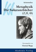 Rapp |  Aristoteles: Metaphysik. Die Substanzbücher (Zeta, Eta, Theta) | Buch |  Sack Fachmedien