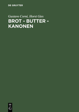 Corni / Gies | Brot, Butter, Kanonen | Buch | 978-3-05-002933-7 | sack.de