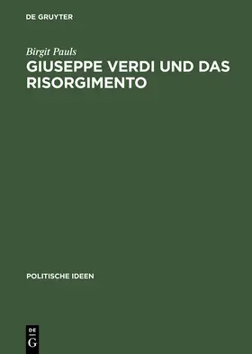 Pauls |  Giuseppe Verdi und das Risorgimento | Buch |  Sack Fachmedien