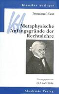 Höffe |  Immanuel Kant: Metaphysische Anfangsgründe der Rechtslehre | Buch |  Sack Fachmedien