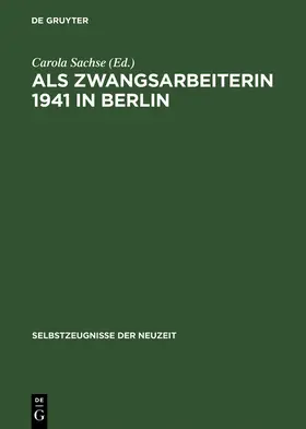 Sachse | Als Zwangsarbeiterin 1941 in Berlin | Buch | 978-3-05-003042-5 | www.sack.de