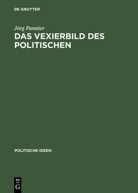 Pannier |  Das Vexierbild des Politischen | Buch |  Sack Fachmedien